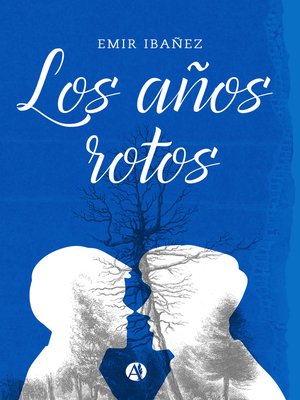 cover image of Los años rotos